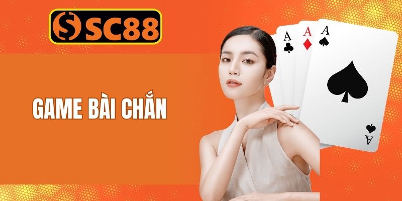 Game Bài Chắn